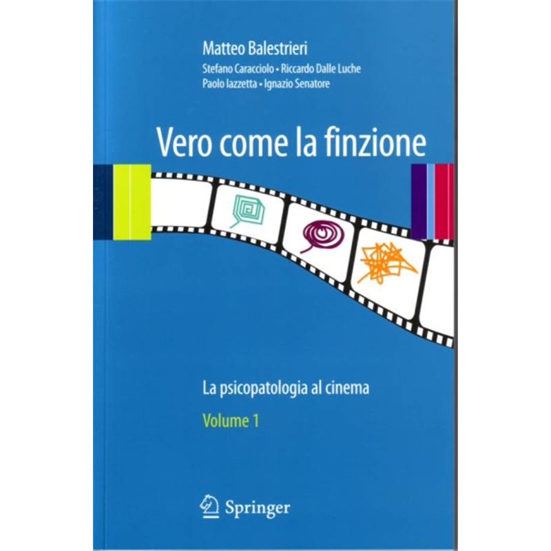 Vero come la finzione - La psicopatologia al cinema Vol. 1